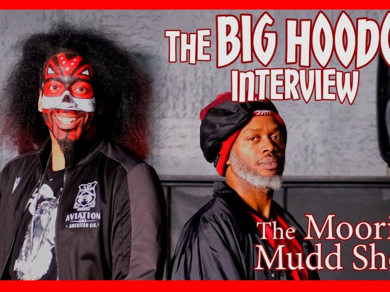 Big Hoodoo Speaks!!! An Exclusive Interview With The Moorish Mudd Show!!